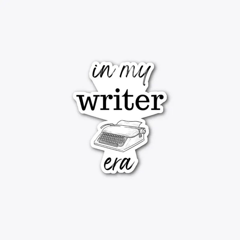 In My Writer Era